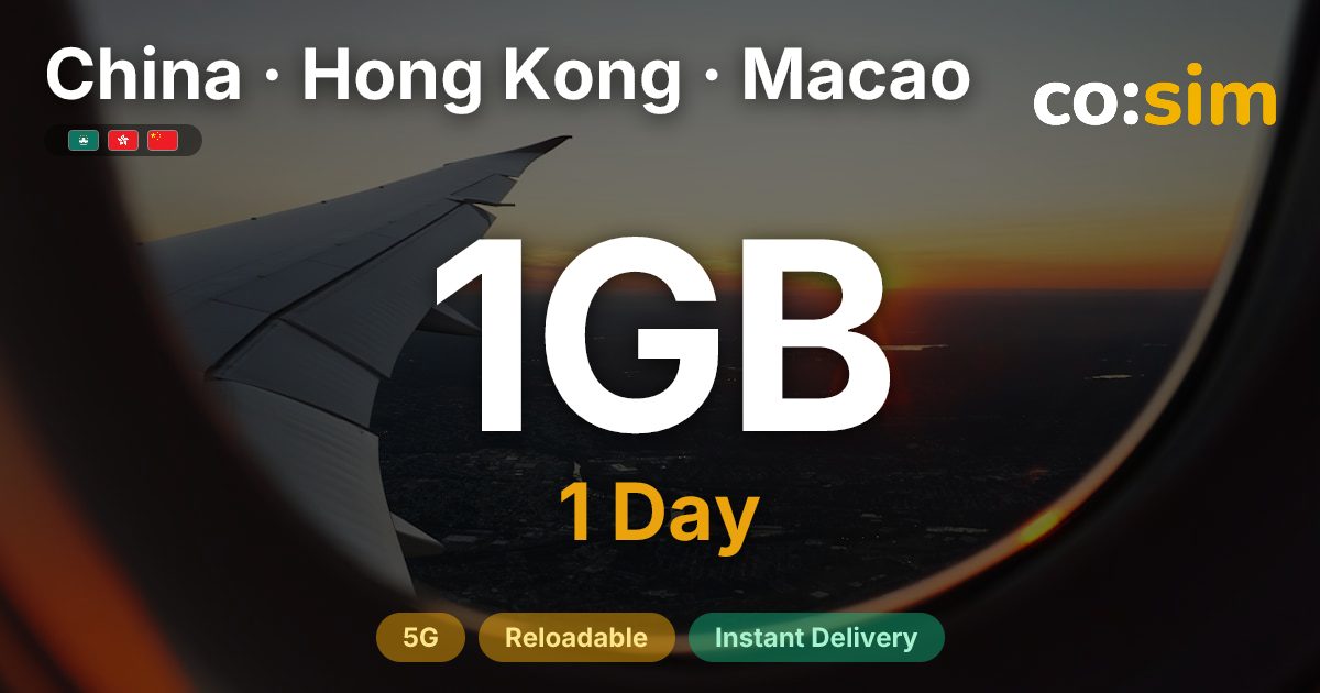 China · Hong Kong · Macao eSIM — 1GB+∞
